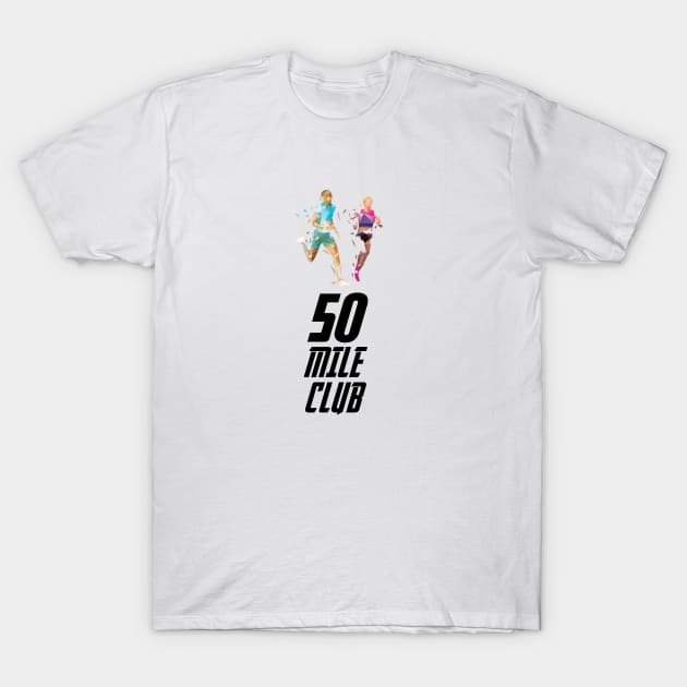 50 Mile Club T-Shirt by Adotreid